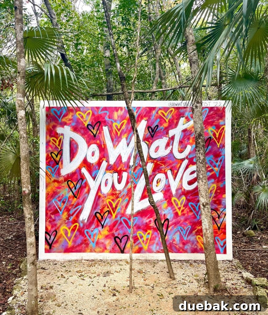 Do What You Love Mural In Holistika Art Walk Tulum