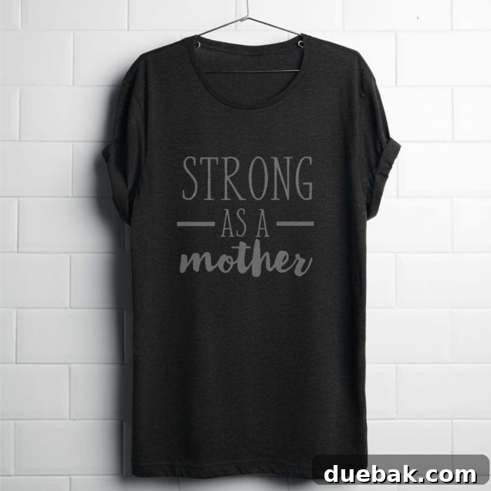 Strong As A Mother shirt - get the free SVG file from BrooklynBerryDesigns.com