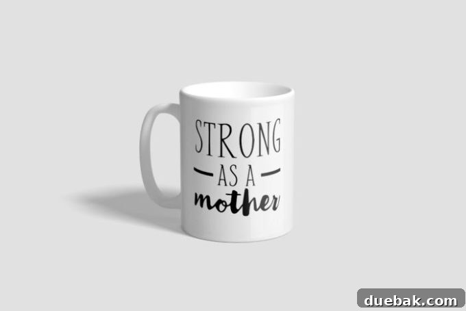 Strong As A Mother mug - get the free SVG file from BrooklynBerryDesigns.com