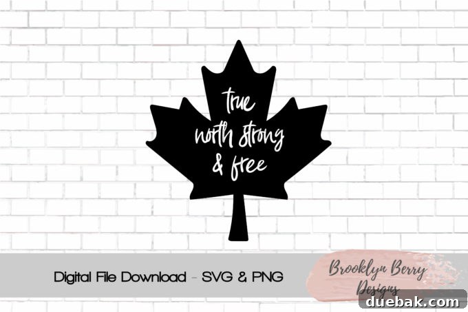 Festive Freedom SVGs: Canada Day & Independence Day Graphics 4 True North Strong and Free - maple leaf and text cut file to use with your electronic cutting machine and vinyl.