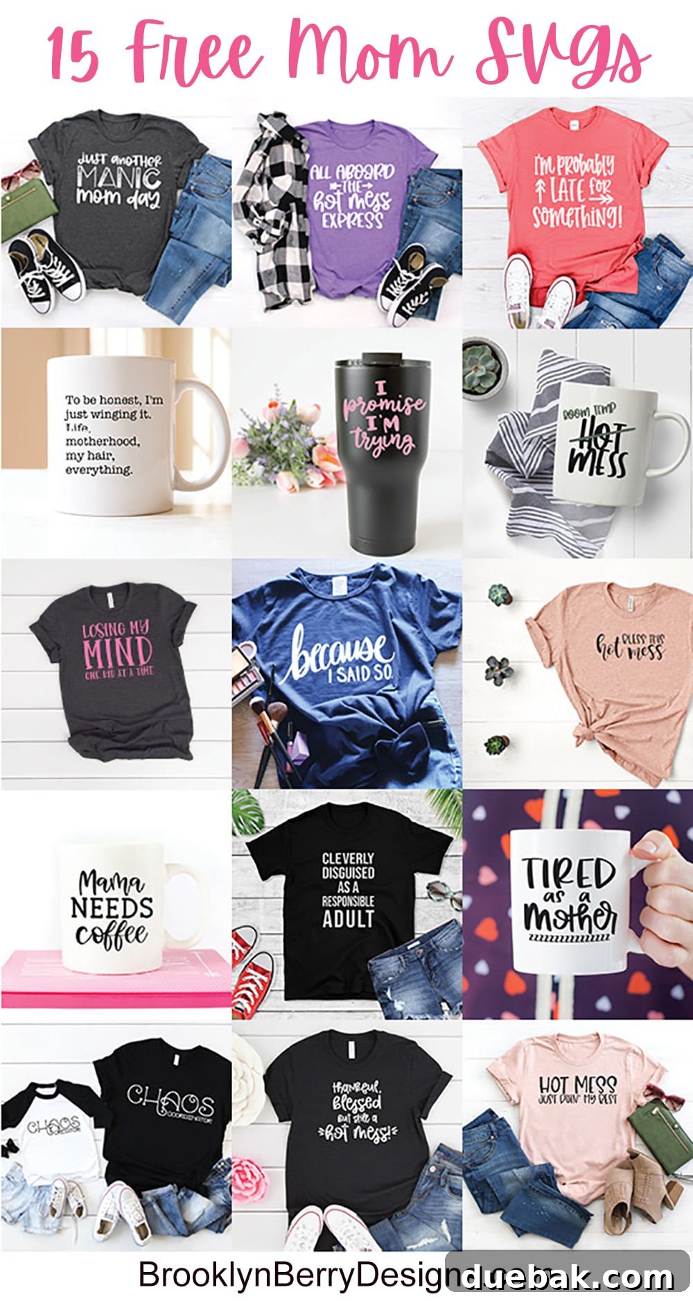 Hilarious Mom SVG Cut Files 5 Collage of various funny mom SVG designs, perfect for a blog hop promoting free cut files