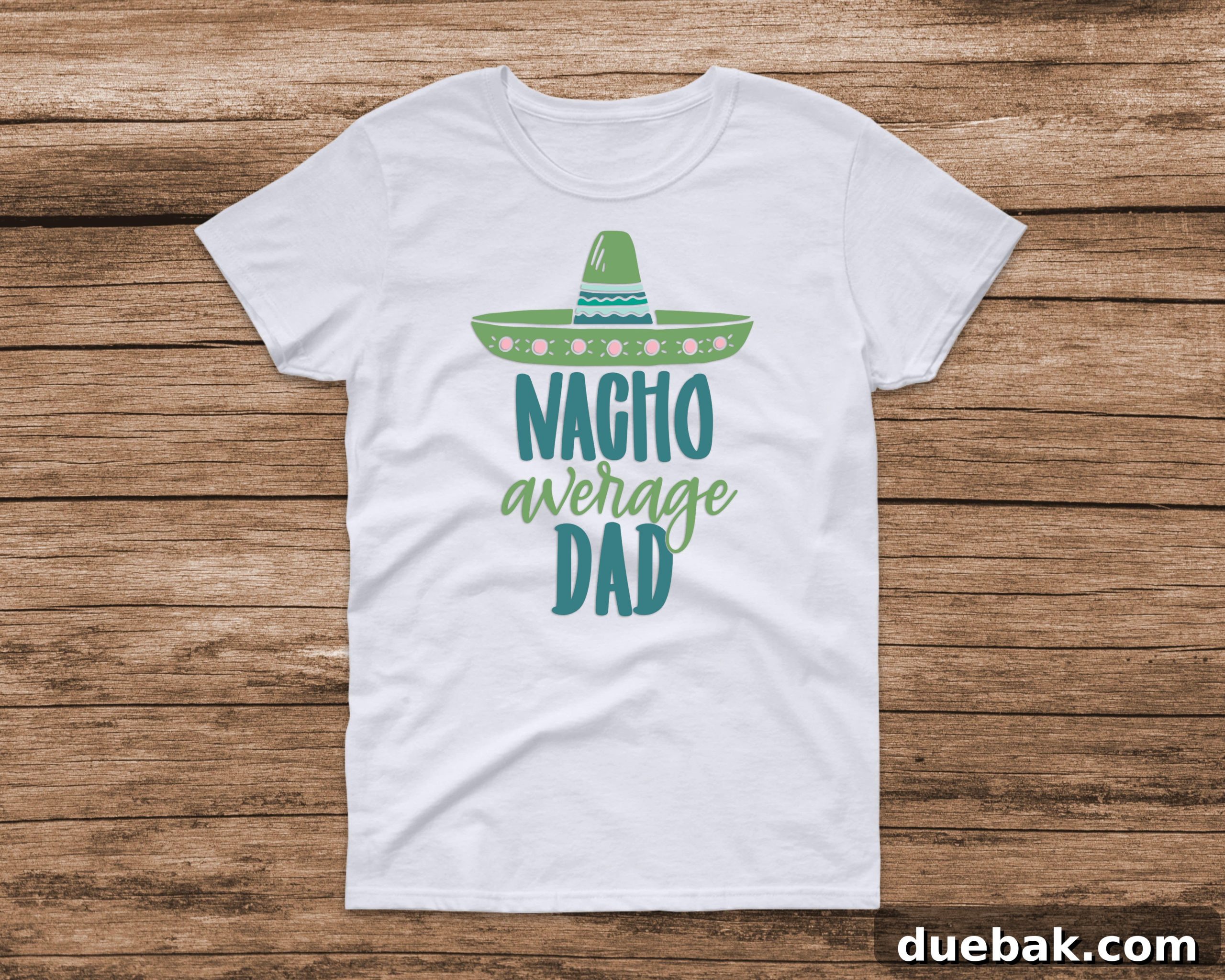 Nacho Average Dad SVG File for Father's Day Gifts