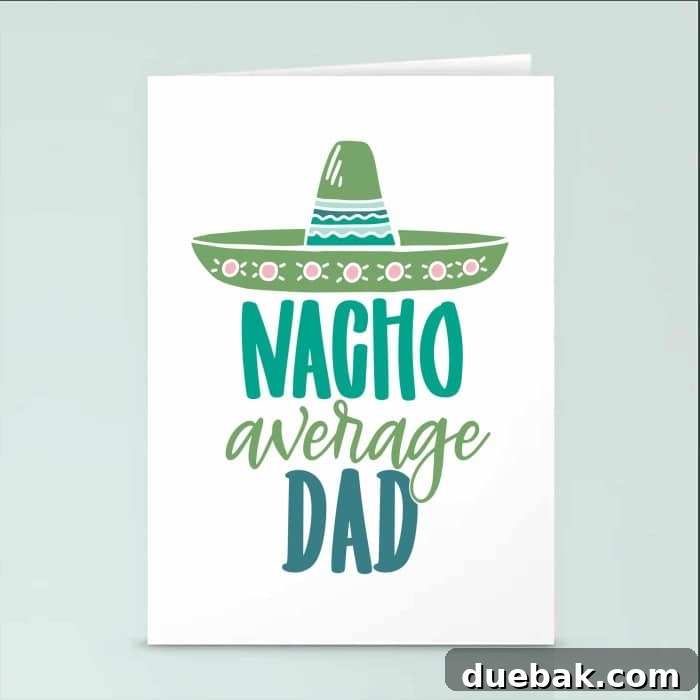 DIY Father's Day Card featuring Nacho Average Dad SVG