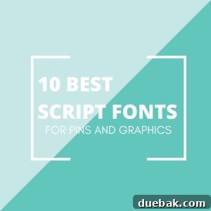 10 best script fonts for pins and graphics. Choosing fonts that go together well to enhance visual appeal and drive traffic.