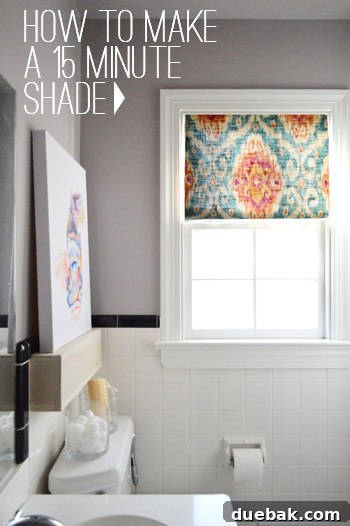 Instant Window Privacy: DIY Shades in Just 15 Minutes 2 how to make a DIY window shade in 15 minutes graphic